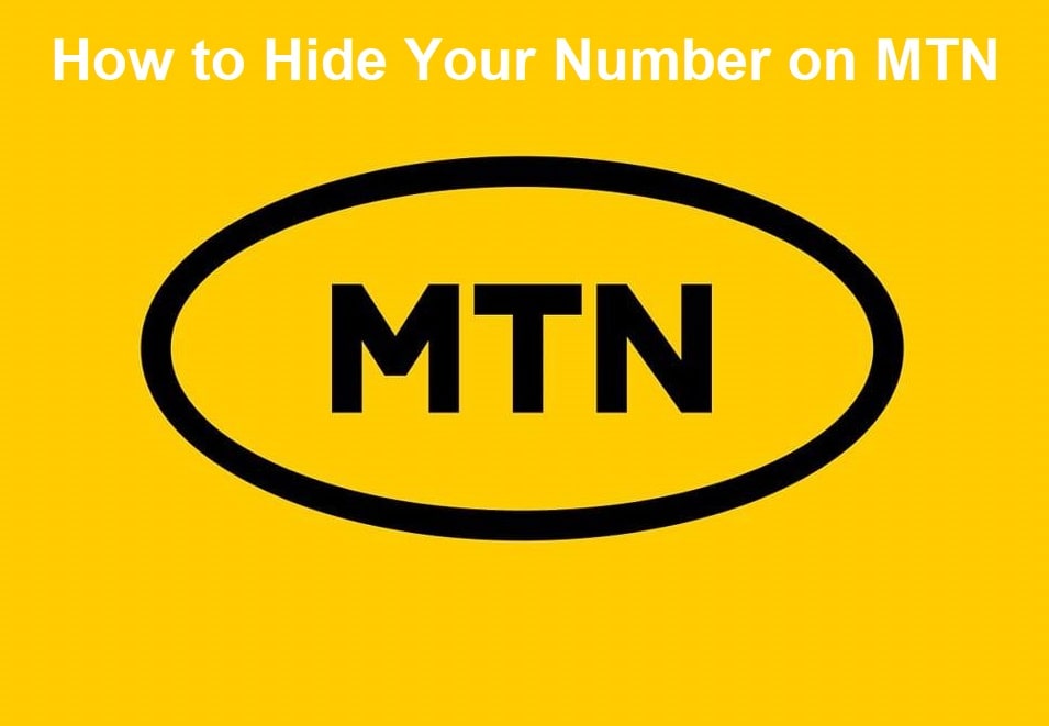 How to Hide Your Number on MTN