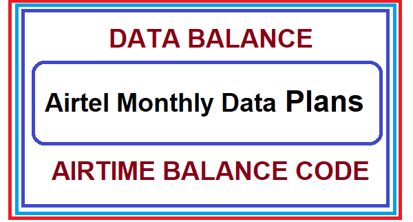 Airtel Monthly Data Plans: New USSD Code Updated