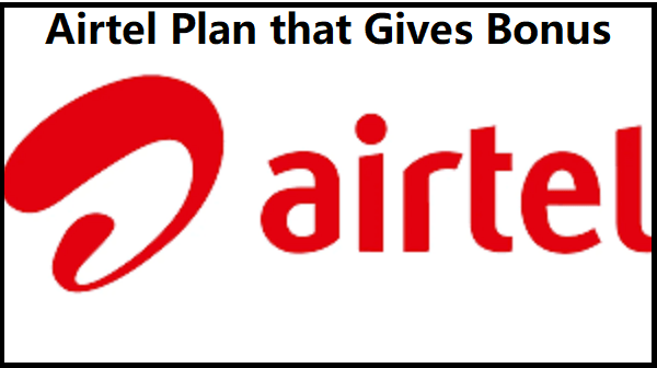 Which Airtel Plan Gives Bonus on Every Recharge?