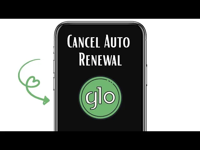 How to Cancel Auto Renewal on Glo